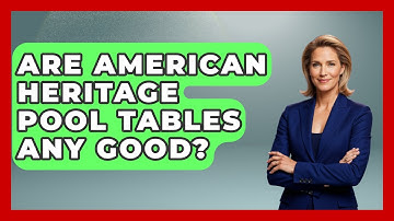 Are American Heritage Pool Tables Any Good? - Billiards Hustlers