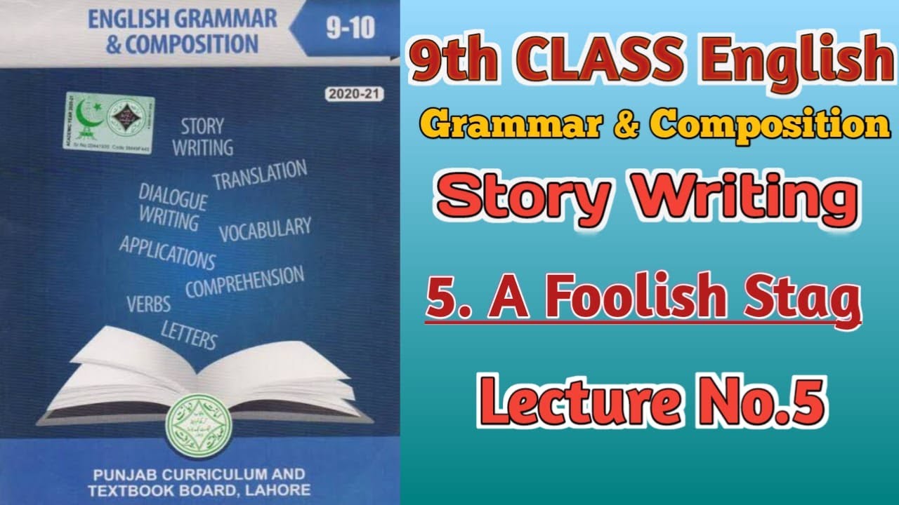 A Foolish Stag Story 9th Class English Grammar Composition Lec 5 a-foolish-stag-story-9th-class-english-grammar-composition-lec-5