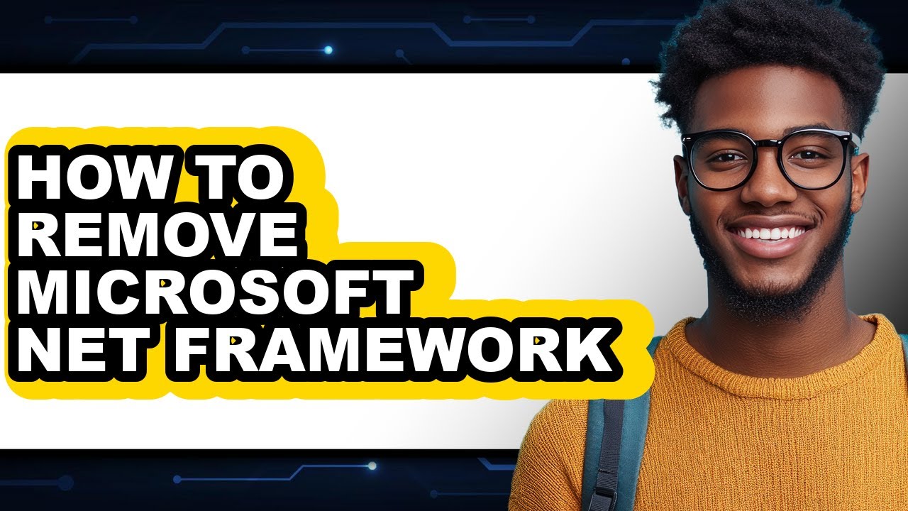 How to Remove Microsoft Net Framework - Full Guide - YouTube