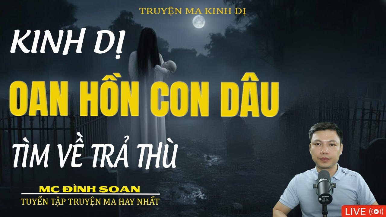 OAN HỒN CON DÂU TÌM VỀ TRẢ THÙ | Truyện Ma Kinh Dị - Tuyển Tập Truyện Ma Đình Soạn Hay 2025