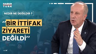 Kılıçdaroğlu ile neler konuştular? Memleket Partisi Genel Başkanı Muharrem İnce yanıtladı