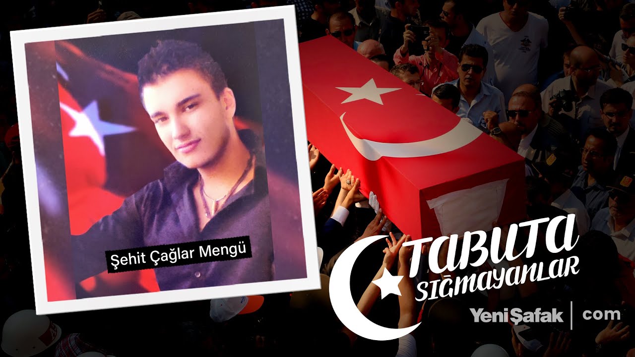 Tabuta Sığmayanlar: Şehit Çağlar Mengü (207. Bölüm)