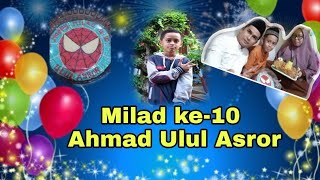 Selamat Milad yang ke-10 Mas Ulul Asror || Barokallah FII Umrik