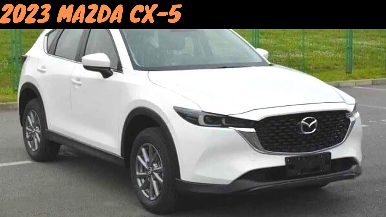 THEBEST? Mazda CX5 2023 Interior - 2023 MAZDA CX 5 Price, Release, News,  Review, Interior & Exterior - YouTube