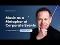 Dominic Alldis: Music as a Metaphor at Corporate Events