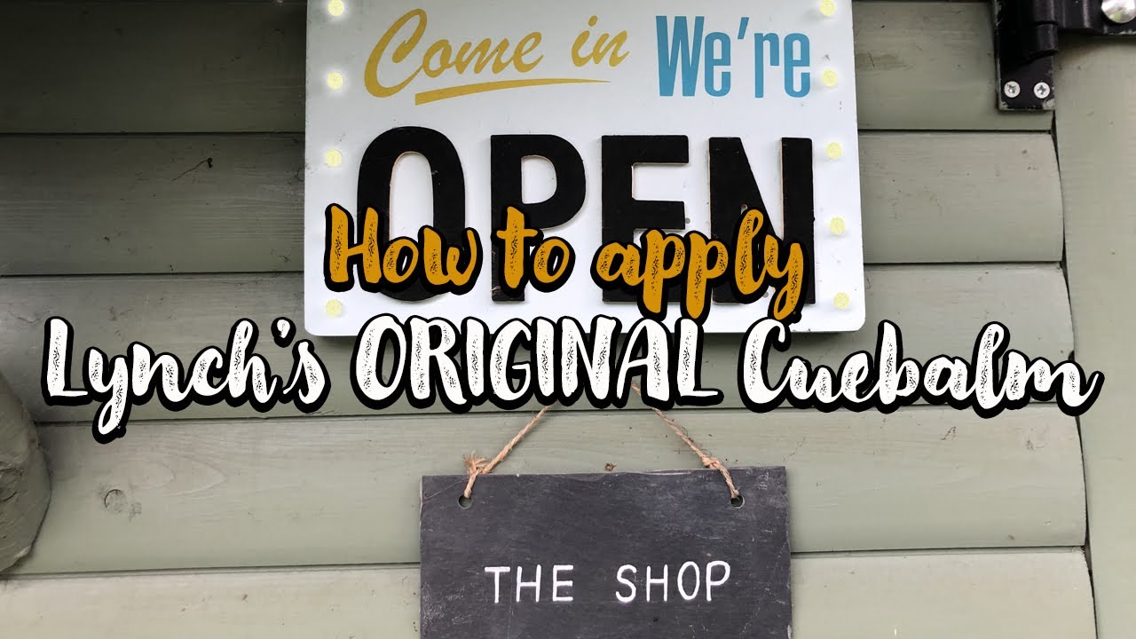 Lynch's Original Cuebalm   HOW TO USE!