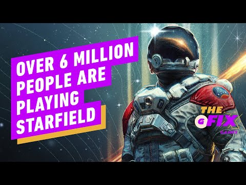 Starfield surpasses 6 million players - ign daily fix