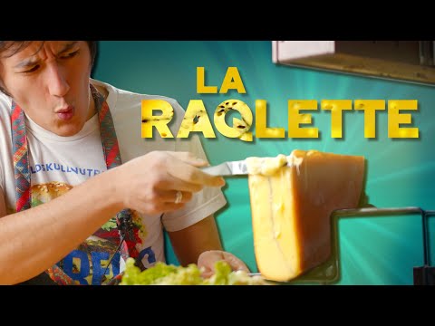 LA RAQLETTE (je dirais même plus, la raclette)