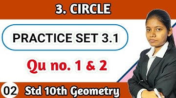 Practice set 3.1 geometry 10th standard question 1 and 2 | chapter 3 circle mathematics lecture 2
