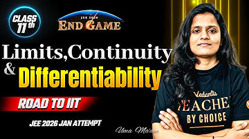 Limits, Continuity and Differentiability Class 11 | JEE Maths | JEE 2026 Jan Attempt | Zero To Hero
