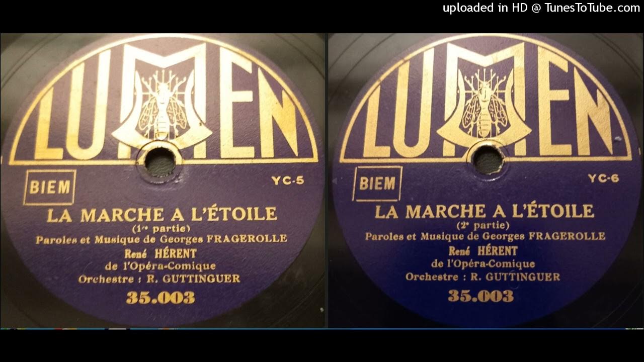 René HERENT (ténor) La marche à l