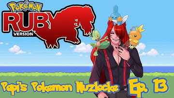 Taking Down Team Magma’s Hideout & Heading to Mossdeep!| Pokémon Ruby Nuzlocke Ep.13