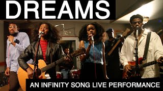 Dreams By Fleetwood Mac - An Infinity Song Live Performance