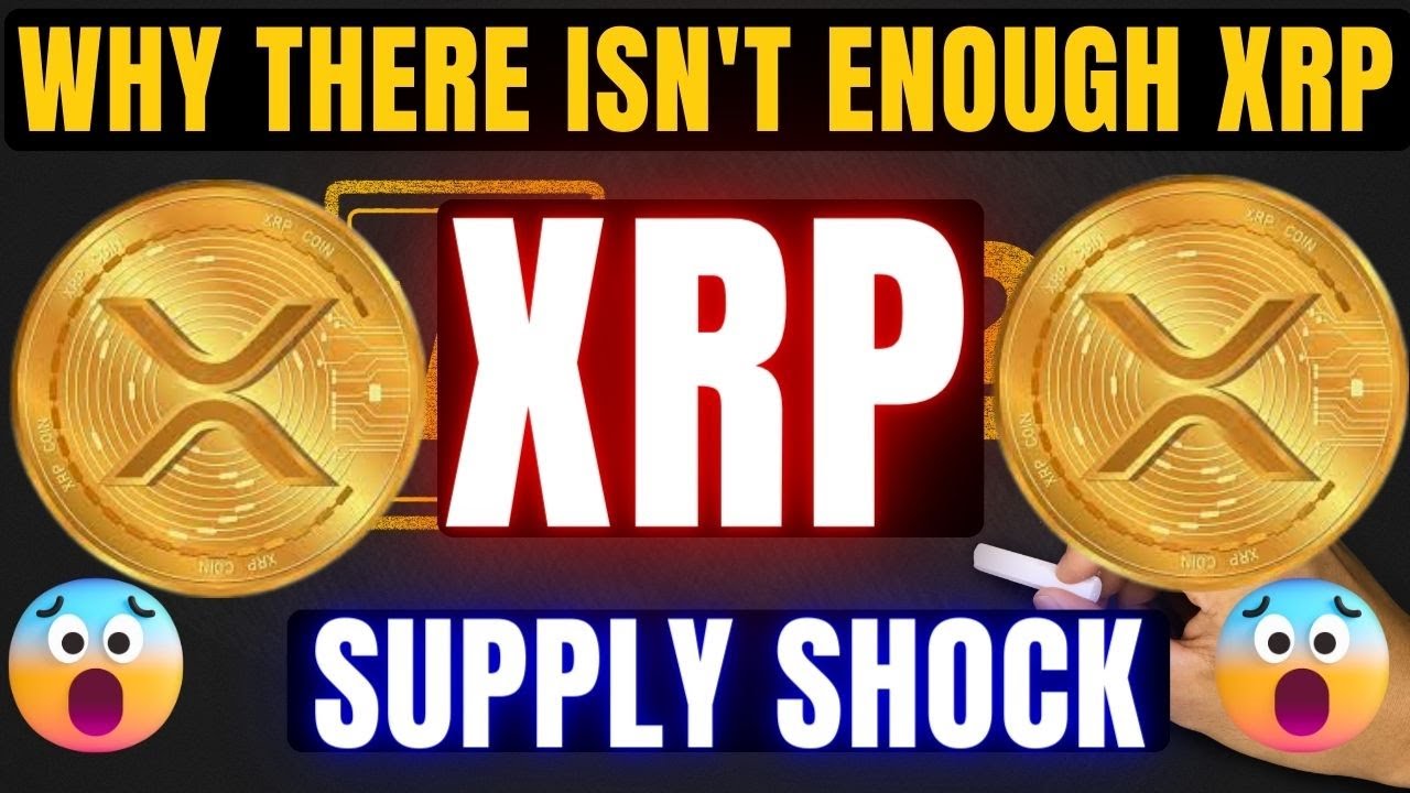 RIPPLE XRP WHY THERE ISN T ENOUGH XRP XRP SUPPLY SHOCK WILL HAPPEN RIPPLE XRP WHY THERE ISN T ENOUGH XRP XRP SUPPLY SHOCK WILL HAPPEN