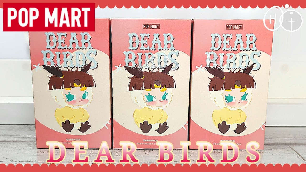 POP MART] Unboxing 3 DEAR BIRDS for my beloved birds 🐥 [Haul