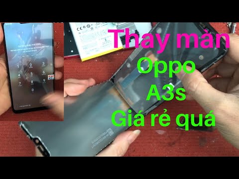 Video thay màn hình oppo a3s giá rẻ/replace cheap oppo a3s... - youtube