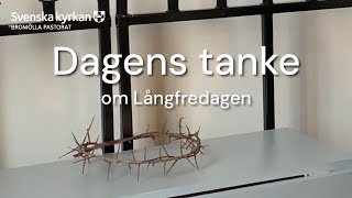 Dagens tanke om Långfredagen