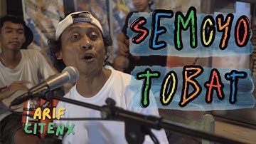 ARIF CITENX - SEMOYO TOBAT (Official Music Video)