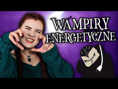 Wideo: Kim są „wampiry energetyczne”