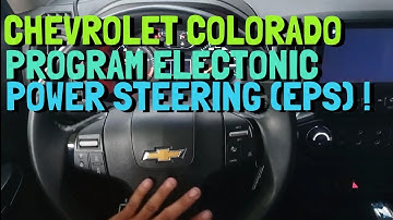 CHEVROLET COLORADO 2021 PROGRAMMING (EPS) ELECTRONIC POWER STEERING CONTROL MODULE (TUTORIAL).