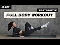 FULL BODY WORKOUT | PILATES STYLE