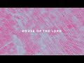 One hope project  house of the lord official lyric