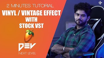 2 Minutes Tutorial | How to make Vinyl Tape Effect | Stock VST FL Studio