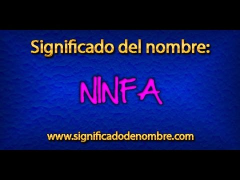 Significado de Ninfa | ¿Qué significa Ninfa?