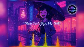 Rain Can’t Stop My Grill – Official Audio | Lo-Fi Chill with Soul screenshot 5
