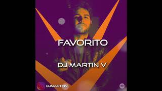 FAVORITO REMIX ✘ CAMILO ✘ DJ MARTIN V