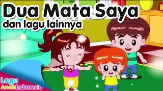 DUA MATA SAYA dan lagu lainnya | Lagu Anak Indonesia