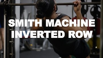 How to do smith machine inverted rows