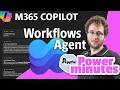 M365 Copilot Workflows in Action | Power Minutes #28