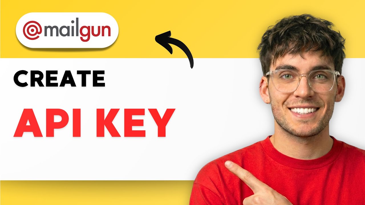 How to Create a Mailgun API key [2026 Full Guide] - YouTube