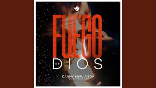 Fuego De Dios (feat. Familia Barro De Dios)