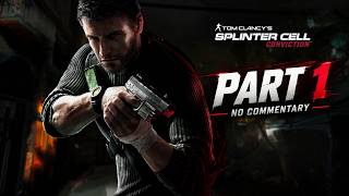 Splinter Cell: Conviction – Part 1 | Full Gameplay Walkthrough [No Commentary]