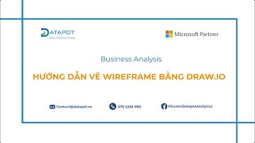Business Analyst Tools | Hướng dẫn vẽ wireframe bằng Draw.io