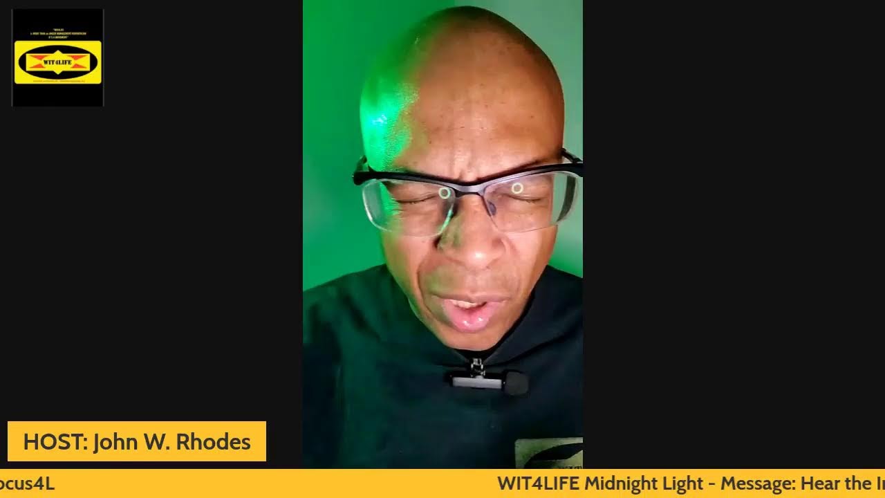 WIT4LIFE PODCAST: MIDNIGHT LIGHT with John W Rhodes