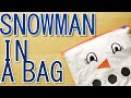 How To Make A Snowman In A Bag Winter Craft Idea For Kids