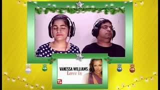 VANESSA WILLIAMS & BRIAN MCKNIGHT Love Is REACTION