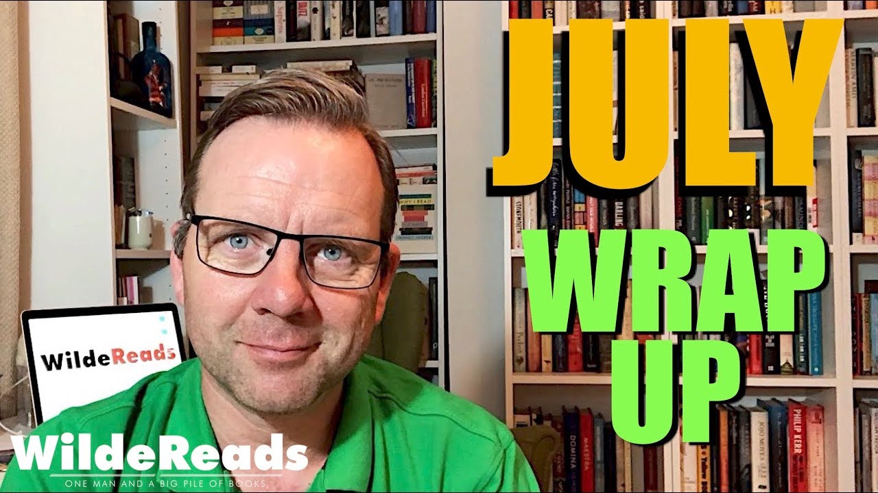 July Wrap up | Wilde Reads
