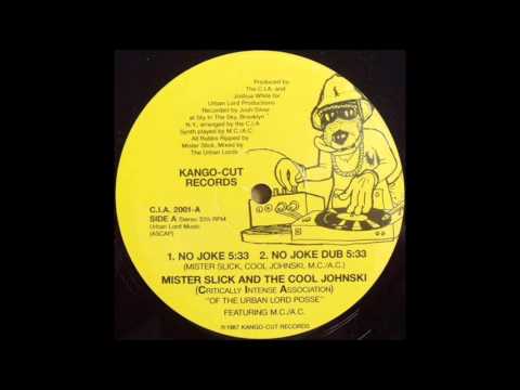 Mister Slick & Cool John Ski (Freeze Force) - No Joke