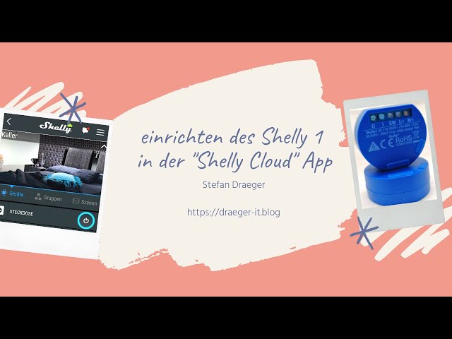 Shelly 1 #1 - set up and operate from a power socket - Technik Blog