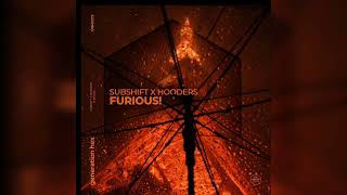 SUBSHIFT x Hooders - Furious! (Extended Mix)