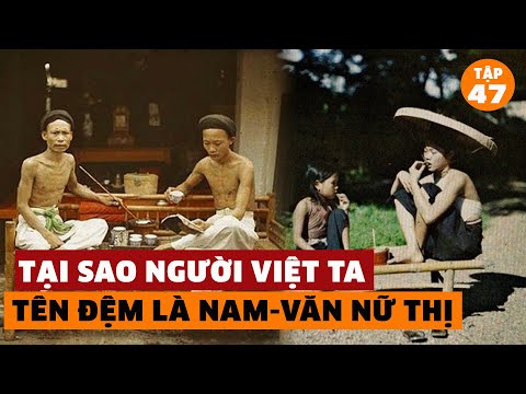 Video Tại sao người Việt đặt tên đệm cho con là nam-Văn,... - youtube
