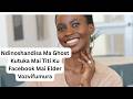 Ndinoshandisa Ma Ghost Kutuka Mai Titi Ku Facebook Mai Elder Vozvifumura