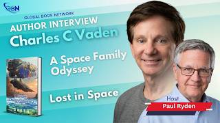 Global Book Network - Charles C Vaden, Author of A Space Family Odyssey