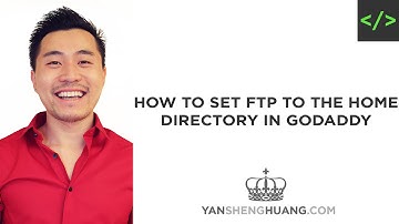 How to Set FTP to "home" Directory in Godaddy