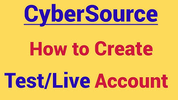 CyberSource how to create Test/Live account| business center overview | CyberSource portal overview