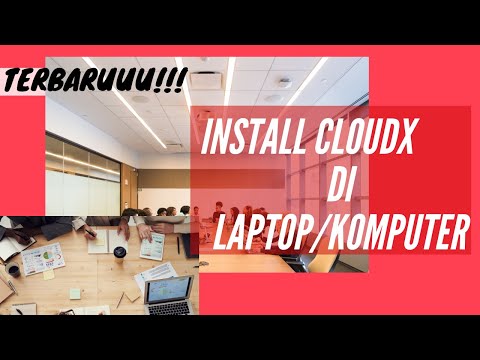 TERBARU!! CARA, DOWNLOAD, INSTALL DAN MENGGUNAKAN CLOUDX TELKOMSEL DI LAPTOP/KOMPUTER (PESERTA/HOST)